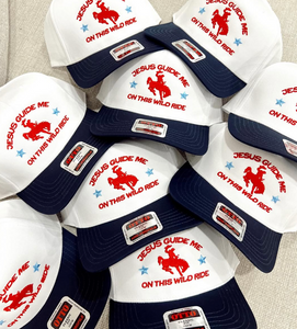 Guide Me On This Wild Ride Trucker Hat